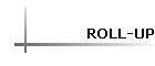 ROLL-UP