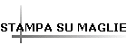STAMPA SU MAGLIETTE